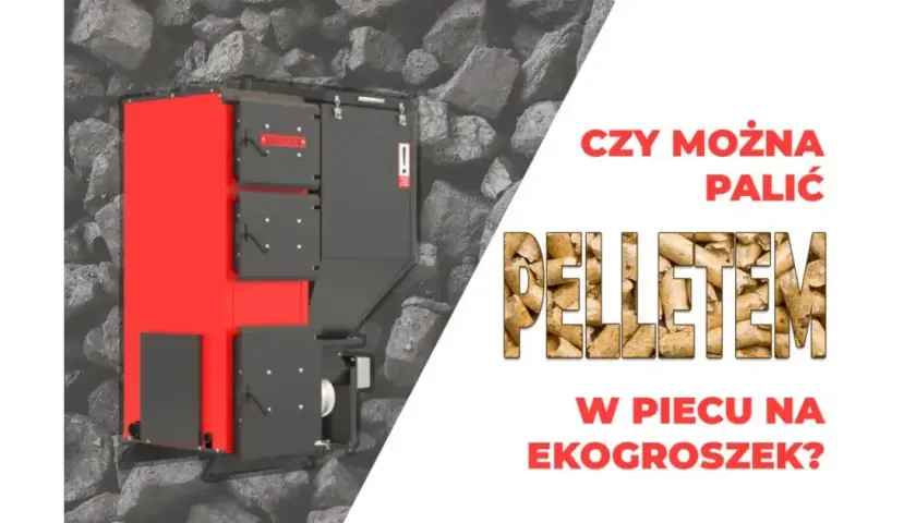 Czy w piecu na pellet można palić ekogroszkiem? Odpowiedzi na wątpliwości