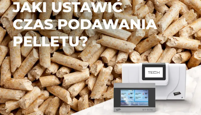 Jak odpowiednio ustawić czas podawania pelletu dla maksymalnej wydajności